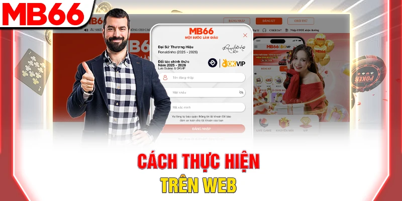 Đăng Nhập MB66: Cách Truy Cập Nhanh Và An Toàn Nhất 2026 8 Cách thực hiện trên web