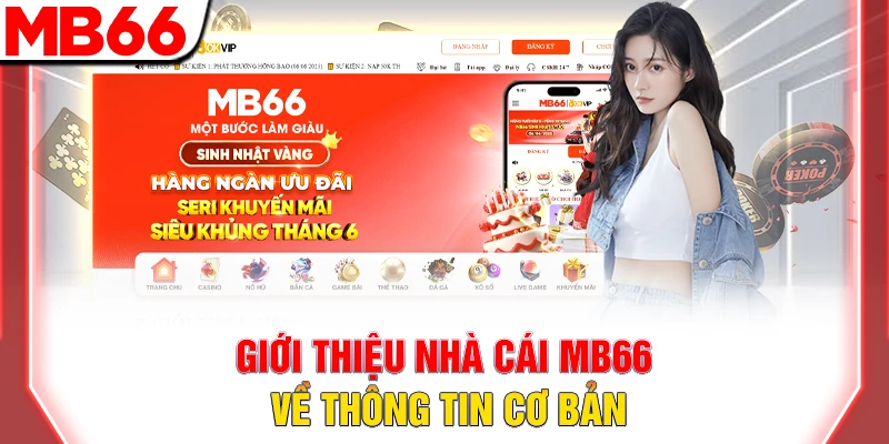 Giới Thiệu MB66: Nhà Cái Uy Tín Với Tỷ Lệ Thưởng Cao Nhất 6 Giới thiệu nhà cái MB66 về thông tin cơ bản