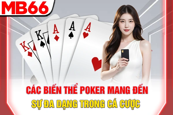 Các Biến Thể poker Phổ Biến - Chọn Phong Cách Phù Hợp 5 Các biến thể poker phổ biến mang đến sự đa dạng trong cá cược